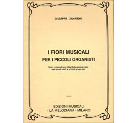 I FIORI MUSICALI PER I PICCOLI ORGANISTI - ZANABONI