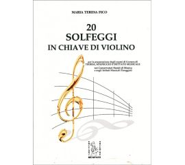 20 SOLFEGI IN CHIAVE DI VIOLINO - MARIA TERESA FICO