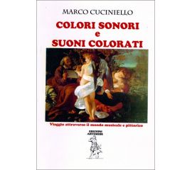 COLORI SONORI E SUONI COLORATI - MARCO CUCINIELLO