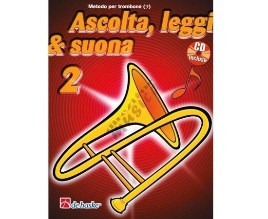 ASCOLTA, LEGGI E SUONA - METODO PER TROMBONE VOL.2 CON CD