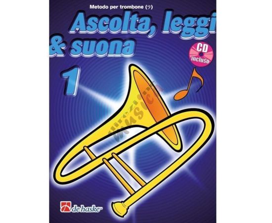 ASCOLTA, LEGGI E SUONA - METODO PER TROMBONE VOL.1 CON CD