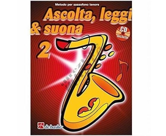 ASCOLTA, LEGGI E SUONA - METODO PER SAX TENORE VOL.2 CON CD