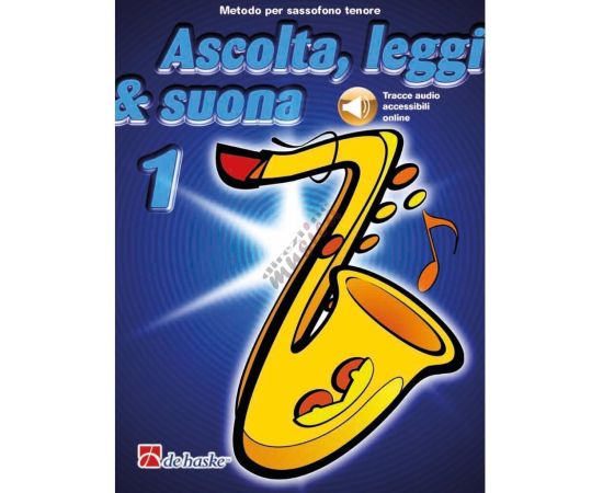 ASCOLTA, LEGGI E SUONA - SAX TENORE VOL. 1 CON AUDIO ONLINE