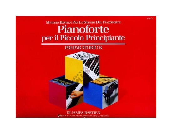 BASTIEN - PIANO PREPARATORIO PER IL PICCOLO PRINCIPIANTE B