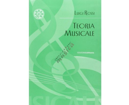 TEORIA MUSICALE - LUIGI ROSSI