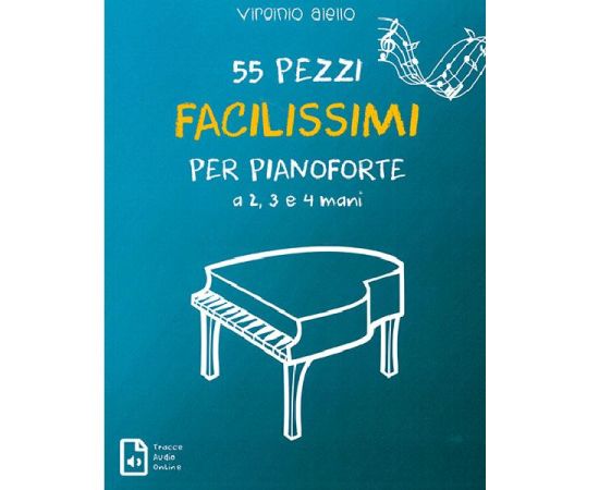 55 PEZZI FACILISSIMI PER PIANOFORTE