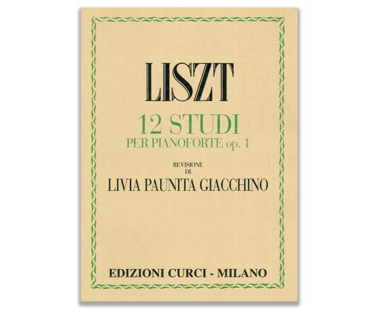 12 STUDI PER PIANOFORTE OP. 1 - LISZT