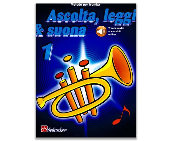 ASCOLTA, LEGGI &amp; SUONA VOL.1 METODO PER TROMBA