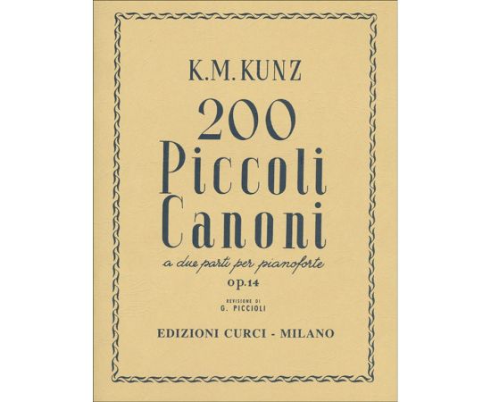 200 PICCOLI CANONI A DUE PARTI OP.14 - KONRAD M. KUNZ