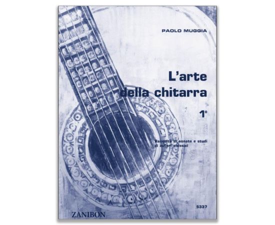 MUGGIA - L'ARTE DELLA CHITARRA VOLUME 1