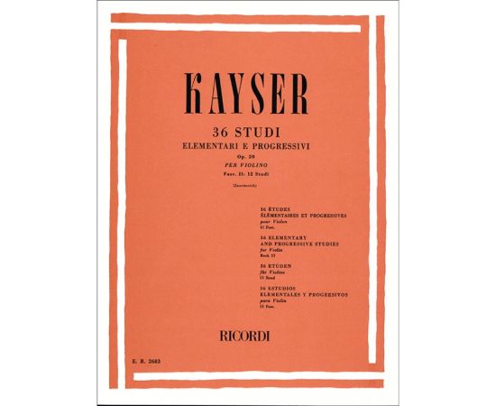 36 STUDI ELEMENTARI E PROGRESSIVI OPUS 20 FASCICOLO II - KAYSER