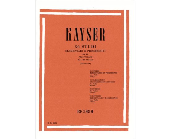 36 STUDI ELEMENTARI E PROGRESSIVI OPUS 20 FASCICOLO III - KAYSER