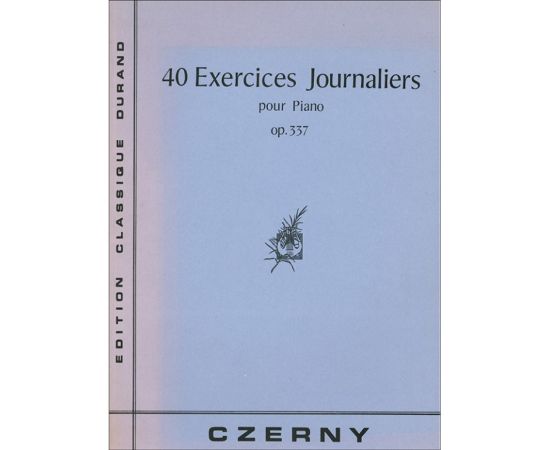 40 EXERCICES JOURNALIERS POUR PIANO OP.337 - CZERNY