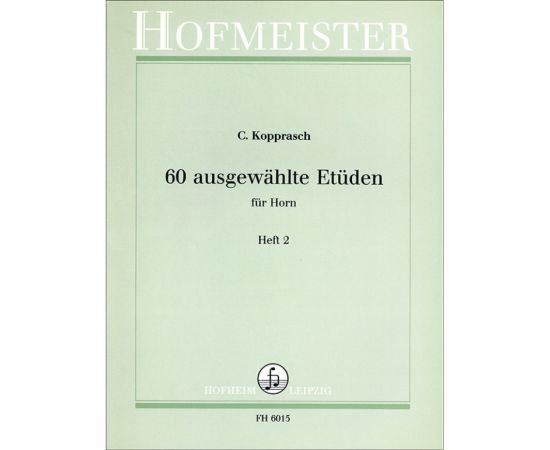 60 AUSGEWAHLTE ETUDEN FUR HORN PART II - KOPPRASCH