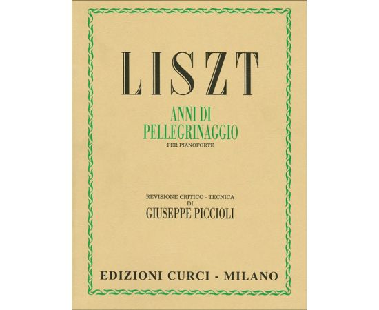 ANNI DI PELLEGRINAGGIO - FRANZ LISZT