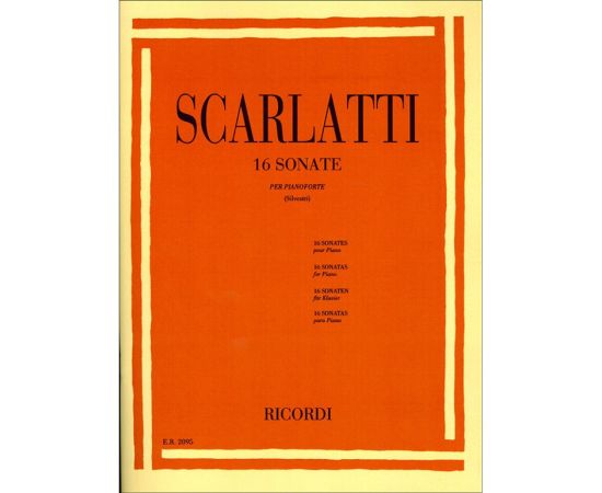 16 SONATE  PER PIANOFORTE - SCARLATTI