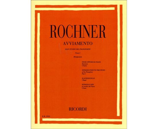 AVVIAMENTO ALLO STUDIO DEL PIANOFORTE PARTE I - ROCHNER