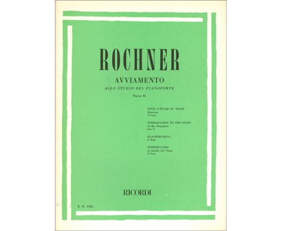 AVVIAMENTO ALLO STUDIO DEL PIANOFORTE PARTE II - ROCHNER