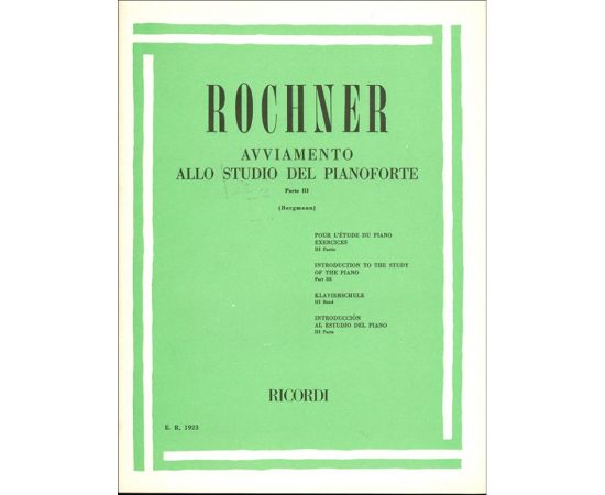 AVVIAMENTO ALLO STUDIO DEL PIANOFORTE PARTE III - ROCHNER