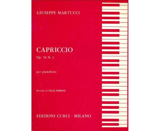 CAPRICCIO OP.78 N.3 PER PIANOFORTE - GIUSEPPE MARTUCCI