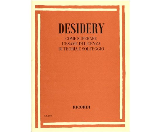 COME SUPERARE L'ESAME DI LECENZA DI TEORIA E SOLFEGGIO - DESIDERY