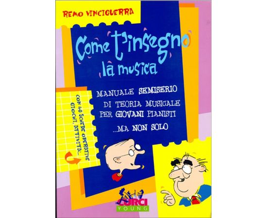 COME T' INSEGNO LA MUSICA - VINCIGUERRA