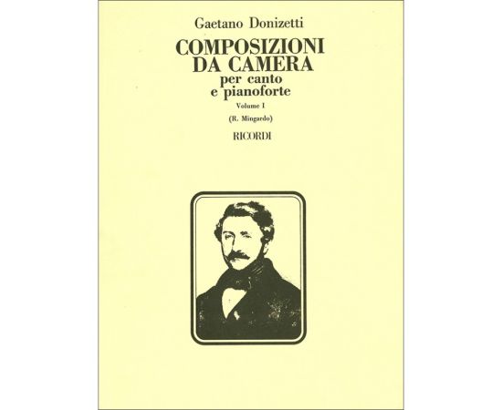 COMPOSIZIONI DA CAMERA PER CANTO E PIANOFORTE VOLUME I - DONIZETTI