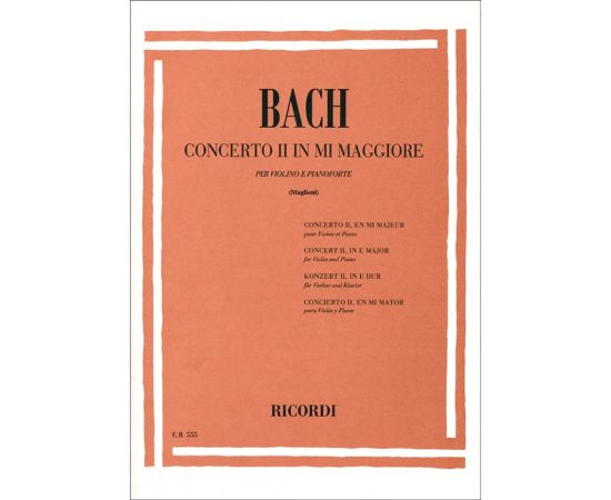 CONCERTO II°  IN MI MAGGIORE PER VIOLINO E PIANOFORTE - BACH