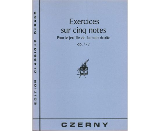 EXERCICES SUR CINQ NOTES OP. 777 - CZERNY