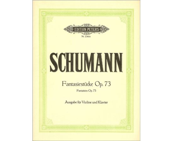 FANTASY PIECES OPUS 73 AUSGABE FUR VIOLINE UND KLAVIER - SCHUMANN