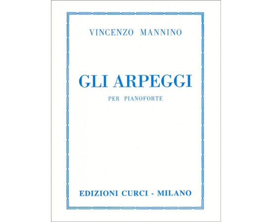 GLI ARPEGGI PER PIANOFORTE - VINCENZO MANNINO