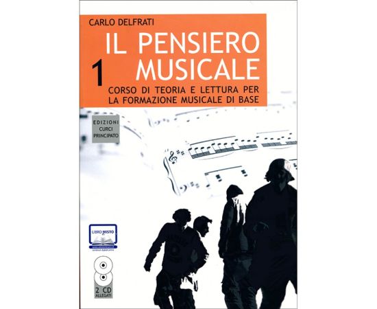 IL PENSIERO MUSICALE VOLUME 1 - CARLO DELFRATI