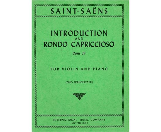 INTRODUCTION AND RONDO CAPRICCIOSO OPUS 28 FOR VIOLIN AND PIANO - SAINT-SAENS