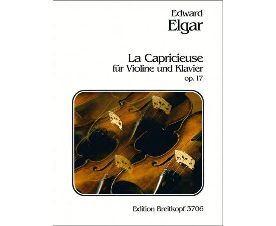 LA CAPRICIEUSE OPUS 17 - ELGAR