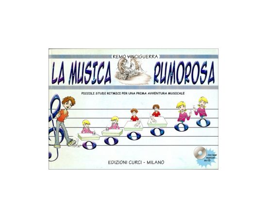 LA MUSICA RUMOROSA +CD - VINCIGUERRA