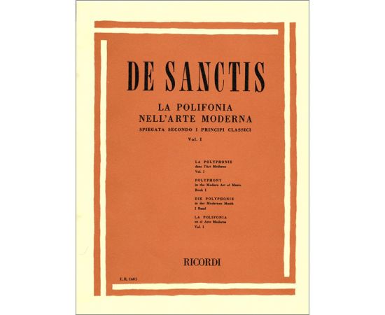 LA POLIFONIA NELL'ARTE MODERNA VOLUME UNO - DE SANCTIS