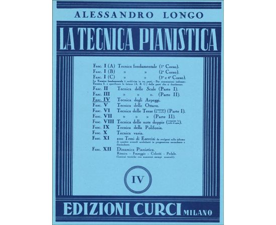 LA TECNICA PIANISTICA FASCICOLO IV - ALESSANDRO LONGO