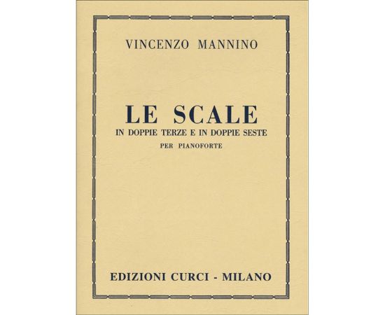 LE SCALE IN DOPPIE TERZE E DOPPIE SESTE PER PIANOFORTE - VINCENZO MANNINO