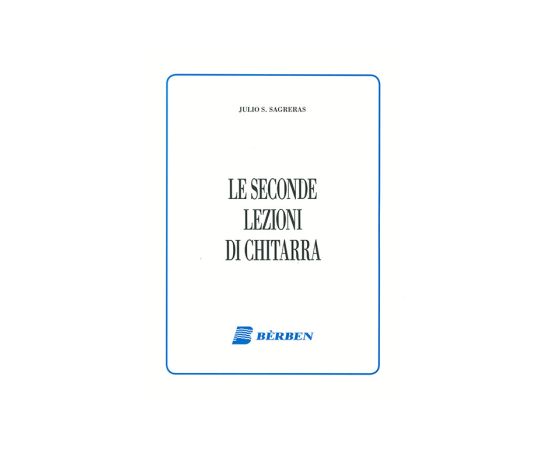 LE SECONDE LEZIONI DI CHITARRA - SAGRERAS JULIO S.