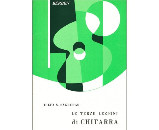 LE TERZE LEZIONI DI CHITARRA - JULIO S. SAGRERAS