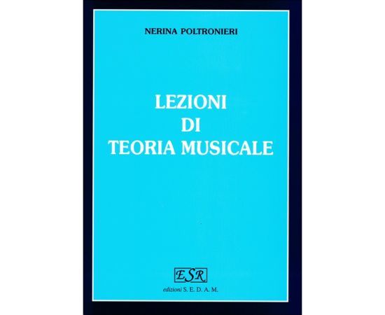 LEZIONI DI TEORIA MUSICALE - POLTRONIERI