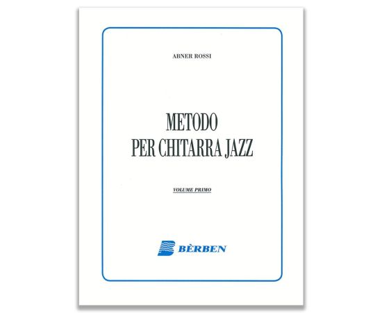 METODO PER CHITARRA JAZZ VOL.I  A. ROSSI