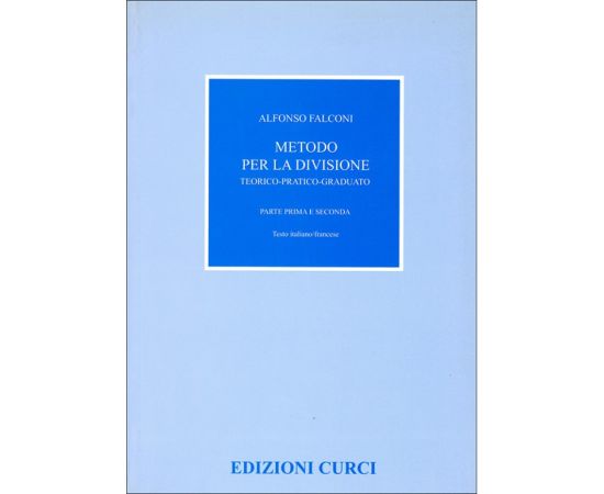 METODO PER LA DIVISIONE PARTE PRIMA E SECONDA - FALCONI