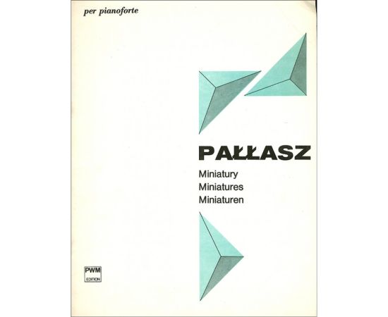 MINIATURY PER PIANOFORTE - PALLASZ