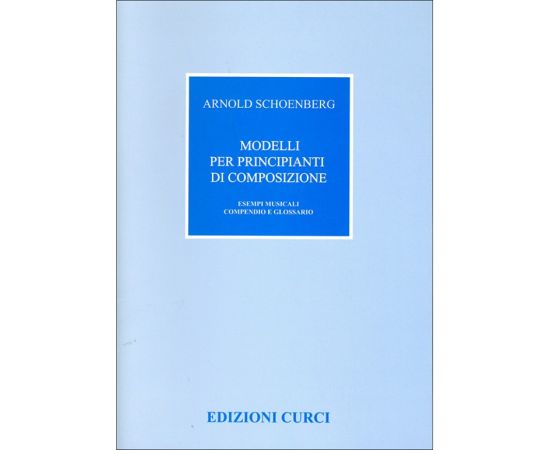 MODELLI PER PRINCIPIANTI DI COMPOSIZIONE - SCHOENBERG