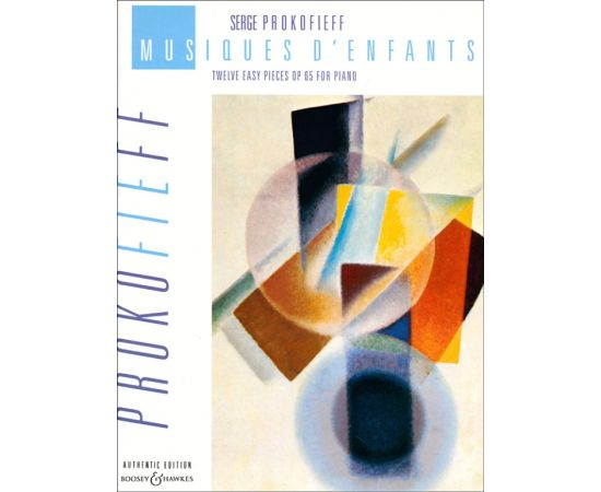 MUSIQUES D' ENFANTS TWELVE EASY PIECES OP. 65 FOR PIANO - PROKOFIEFF