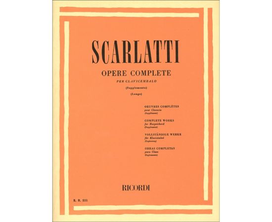 OPERE COMPLETE PER CLAVICEMBALO SUPPLEMENTO - SCARLATTI