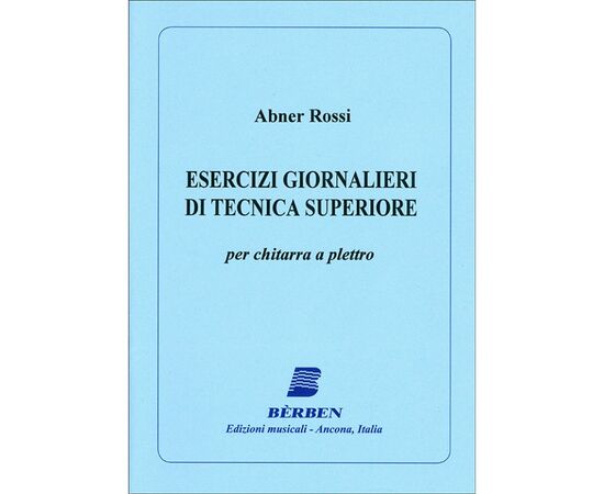 ESERCIZI GIORNALIERI DI TECNICA SUPERIORE -  ABNER ROSSI