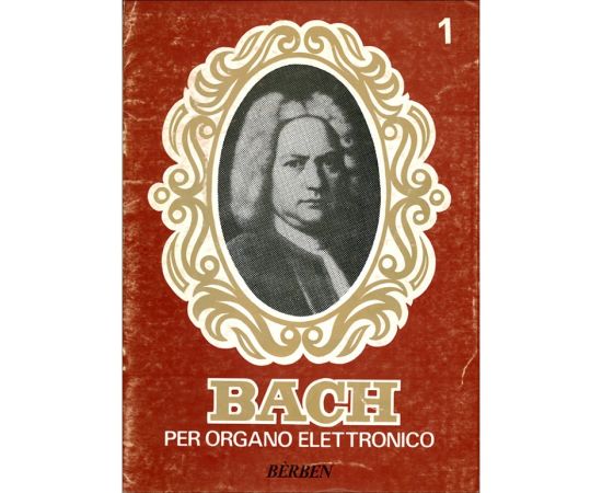 PER ORGANO ELETTRONICO VOLUME I - BACH