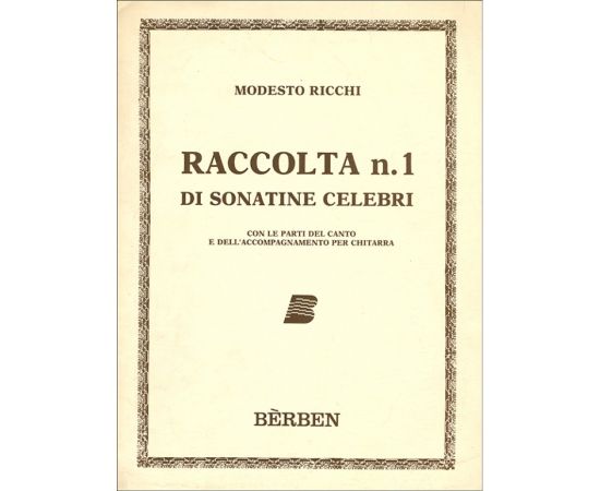 RACCOLTA N.1 DI SONATINE CELEBRI - MODESTO RICCHI